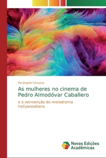 As mulheres no cinema de Pedro Almodóvar Caballero