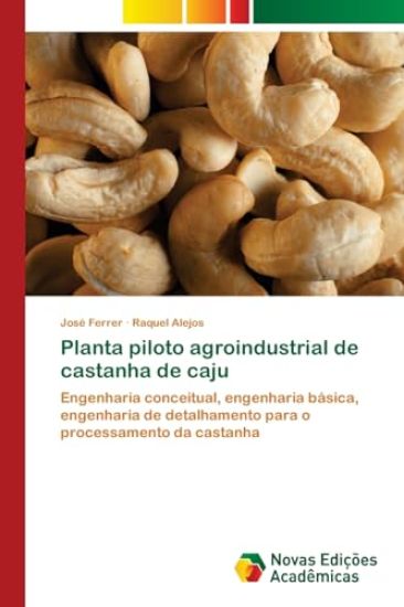Planta piloto agroindustrial de castanha de caju