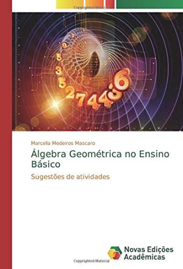 Álgebra Geométrica no Ensino Básico