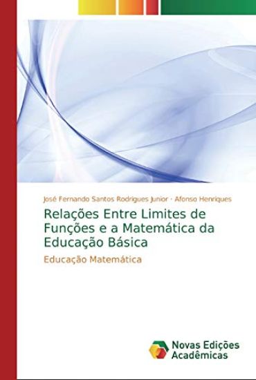 Relações Entre Limites de Funções e a Matemática da Educação Básica