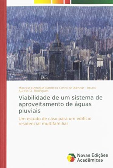 Viabilidade de um sistema de aproveitamento de águas pluviais