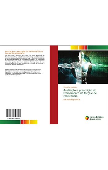 Avaliação e prescrição do treinamento de força e de resistência