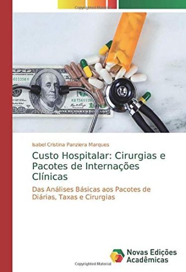 Custo Hospitalar: Cirurgias e Pacotes de Internações Clínicas