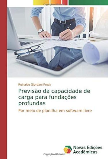 Previsão da capacidade de carga para fundações profundas