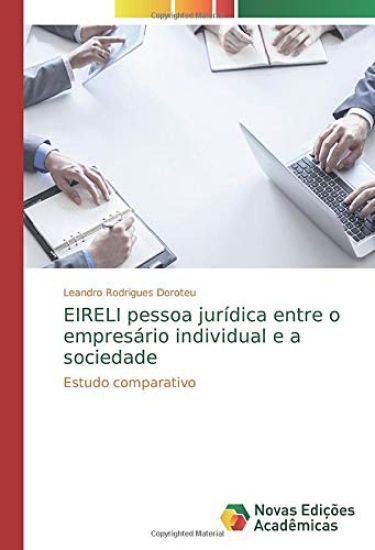 EIRELI pessoa jurídica entre o empresário individual e a sociedade