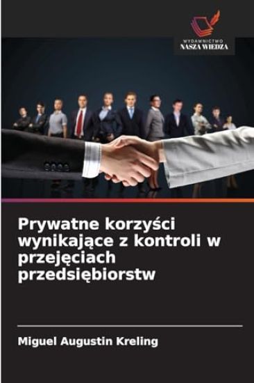 Prywatne korzysci wynikajace z kontroli w przejeciach przedsiebiorstw
