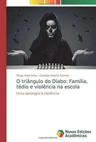 O triângulo do Diabo: Família, tédio e violência na escola