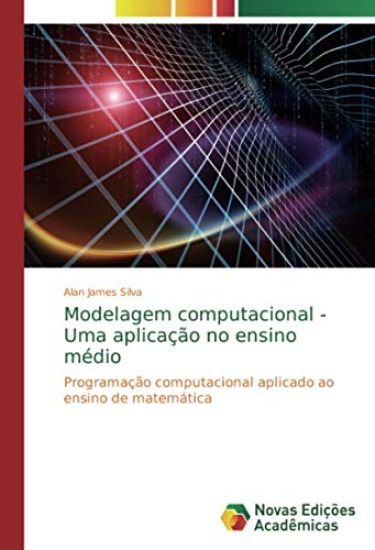 Modelagem computacional - Uma aplicação no ensino médio