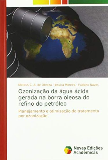 Ozonização da água ácida gerada na borra oleosa do refino do petróleo