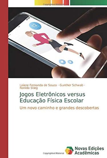 Jogos Eletrônicos versus Educação Física Escolar