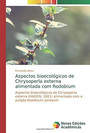 Aspectos bioecológicos de Chrysoperla externa alimentada com Rodobium