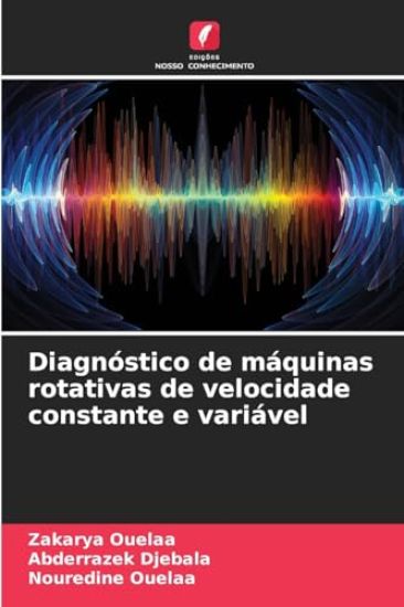 Diagnóstico de máquinas rotativas de velocidade constante e variável