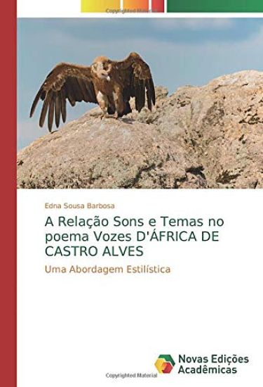 A Relação Sons e Temas no poema Vozes D'ÁFRICA DE CASTRO ALVES