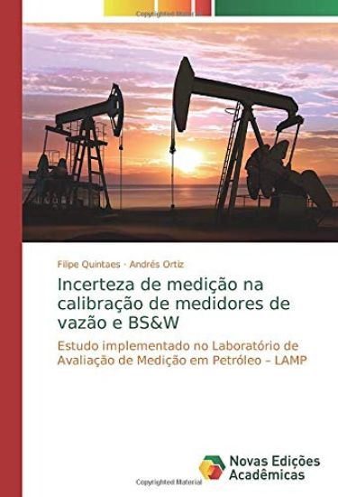Incerteza de medição na calibração de medidores de vazão e BS&W