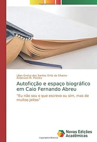 Autoficção e espaço biográfico em Caio Fernando Abreu
