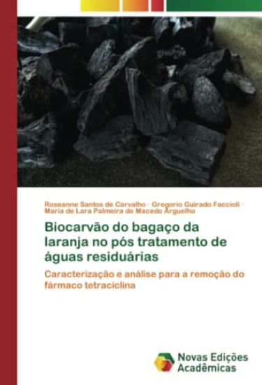 Biocarvão do bagaço da laranja no pós tratamento de águas residuárias