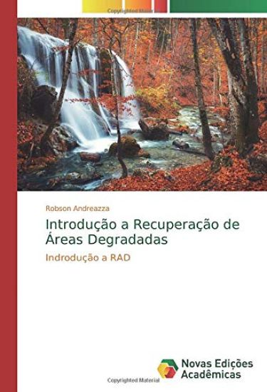 Introdução a Recuperação de Áreas Degradadas