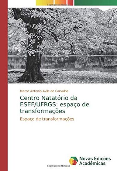 Centro Natatório da ESEF/UFRGS: espaço de transformações