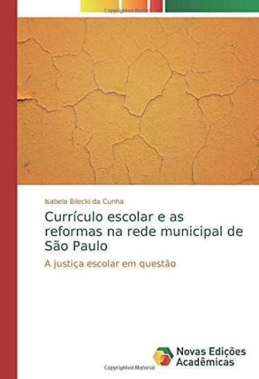 Currículo escolar e as reformas na rede municipal de São Paulo