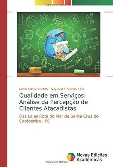 Qualidade em Serviços: Análise da Percepção de Clientes Atacadistas