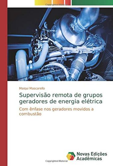 Supervisão remota de grupos geradores de energia elétrica