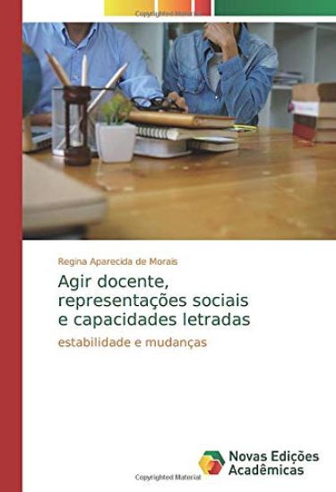 Agir docente, representações sociais e capacidades letradas