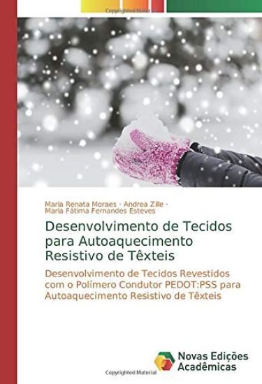Desenvolvimento de Tecidos para Autoaquecimento Resistivo de Têxteis
