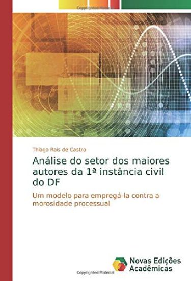 Ana¿lise do setor dos maiores autores da 1ª insta¿ncia civil do DF
