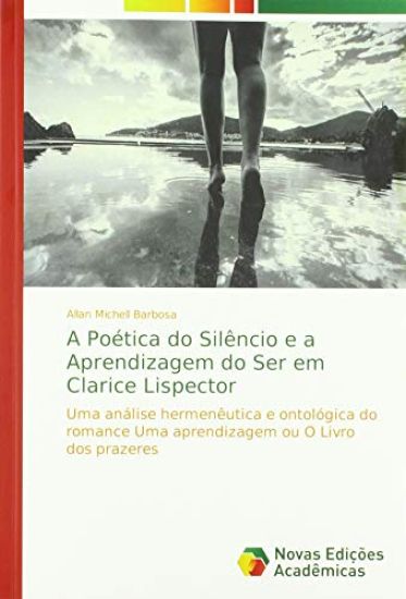 A Poética do Silêncio e a Aprendizagem do Ser em Clarice Lispector
