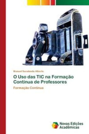 O Uso das TIC na Formação Contínua de Professores