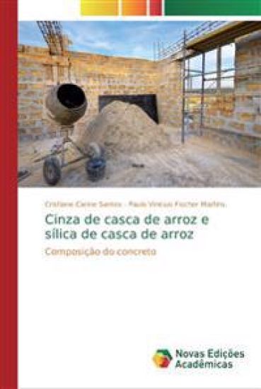 Cinza de casca de arroz e sílica de casca de arroz