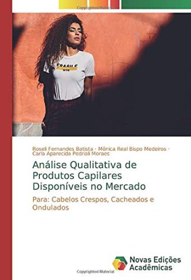 Análise Qualitativa de Produtos Capilares Disponíveis no Mercado