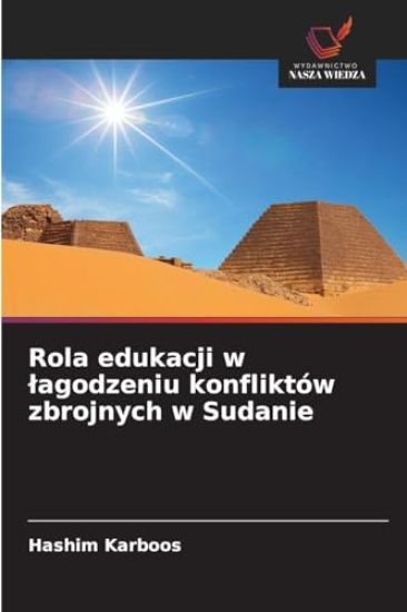 Rola edukacji w lagodzeniu konfliktów zbrojnych w Sudanie