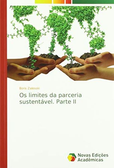 Os limites da parceria sustentável. Parte II