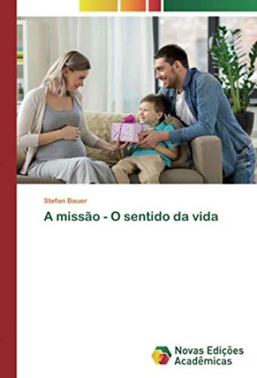 A missão - O sentido da vida