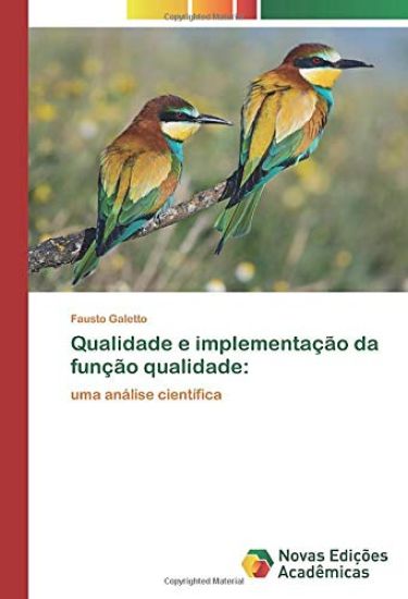 Qualidade e implementação da função qualidade: