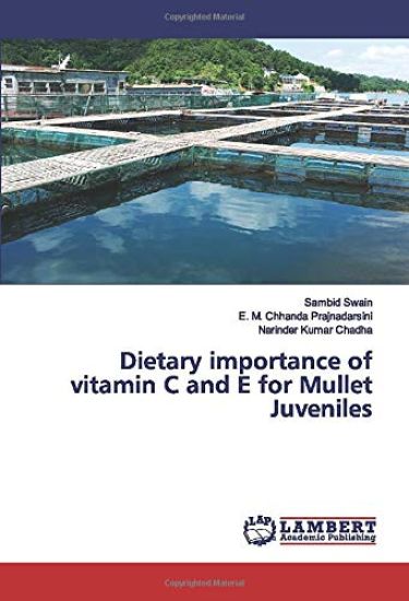 Dietary importance of vitamin C and E for Mullet Juveniles