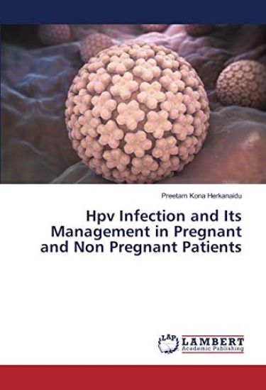 Hpv Infection and Its Management in Pregnant and Non Pregnant Patients