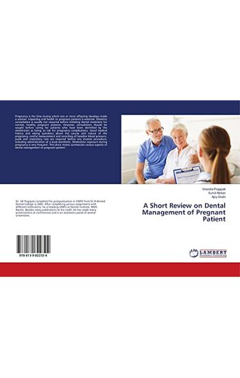 A Short Review on Dental Management of Pregnant Patient