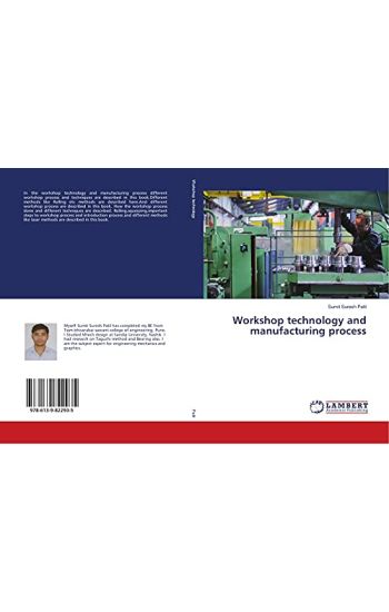 Workshop technology and manufacturing process