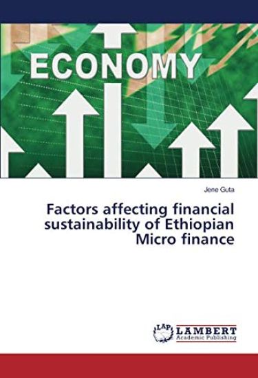 Factors affecting financial sustainability of Ethiopian Micro finance