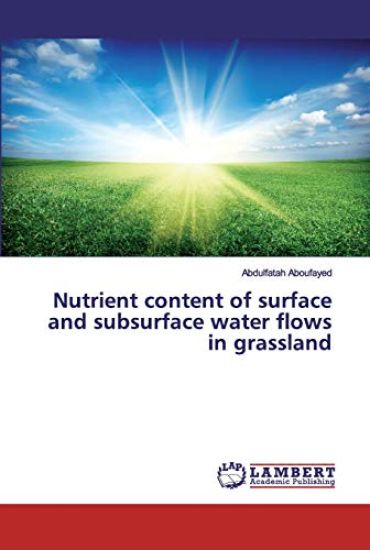 Nutrient content of surface and subsurface water flows in grassland