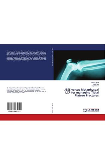 JESS versus Metaphyseal LCP for managing Tibial Plateau Fractures