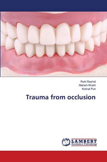 Trauma from occlusion