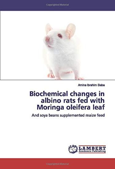Biochemical changes in albino rats fed with Moringa oleifera leaf