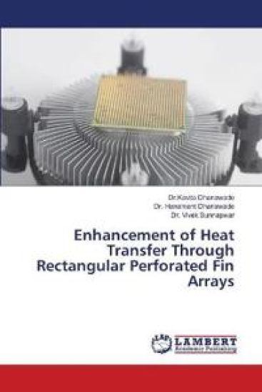 Enhancement of Heat Transfer Through Rectangular Perforated Fin Arrays