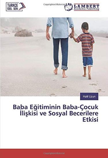 Baba E¿itiminin Baba-Çocuk ¿li¿kisi ve Sosyal Becerilere Etkisi