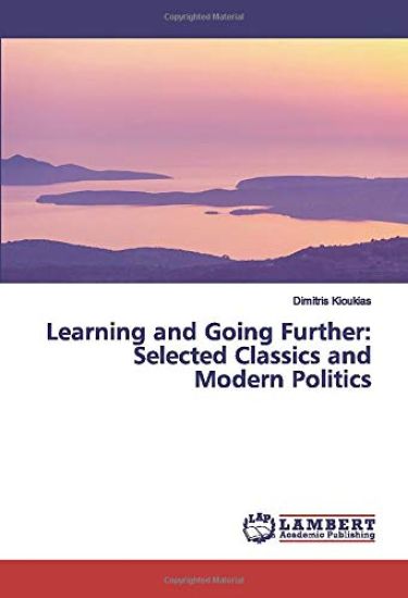 Learning and Going Further: Selected Classics and Modern Politics