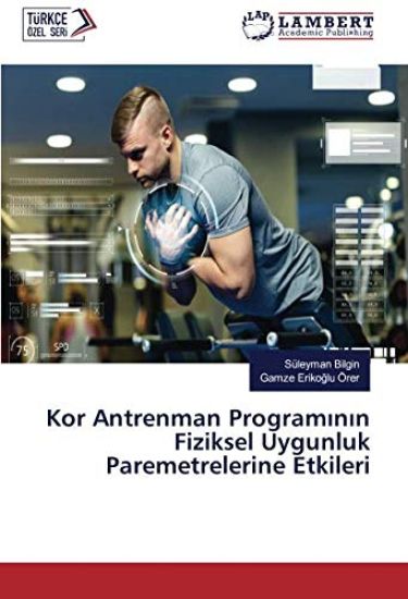 Kor Antrenman Program¿n¿n Fiziksel Uygunluk Paremetrelerine Etkileri