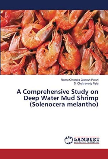 A Comprehensive Study on Deep Water Mud Shrimp (Solenocera melantho)